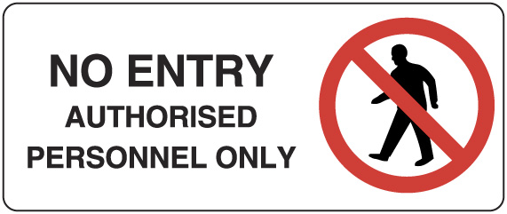 SIGN NO ENTRY AUTHORISED PERSONS ONLY 450X200 METAL 300P